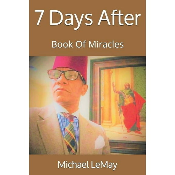 Impossible Trilogy 7 Days: Book Of Miracles, Book 1, (Paperback)