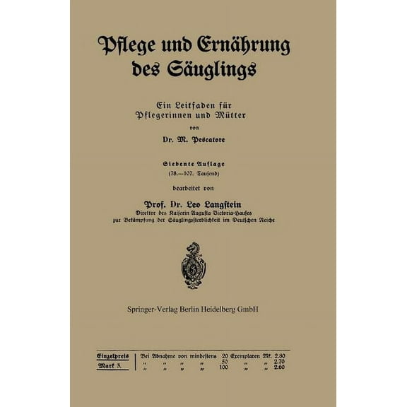 Pflege Und ErnÃ¤hrung Des SÃ¤uglings: Ein Leitfaden FÃ¼r Pflegerinnen Und MÃ¼tter, (Paperback)