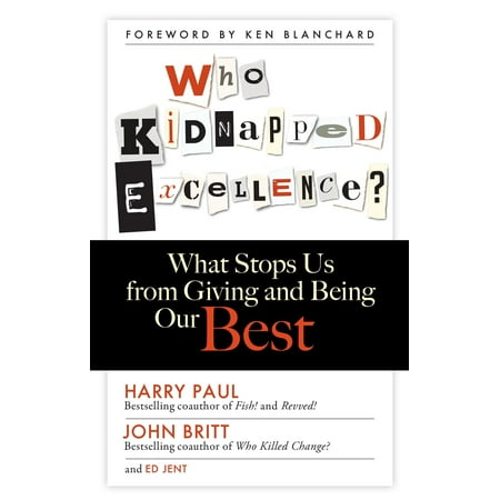 Who Kidnapped Excellence? : What Stops Us from Giving and Being Our (Us Best Undergraduate Business Schools)