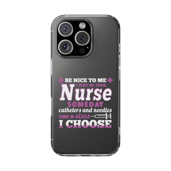 Clear Hybrid Shockproof Case for Apple iPhone 16 PRO - Be Nice I May Be Your Nurse Needles