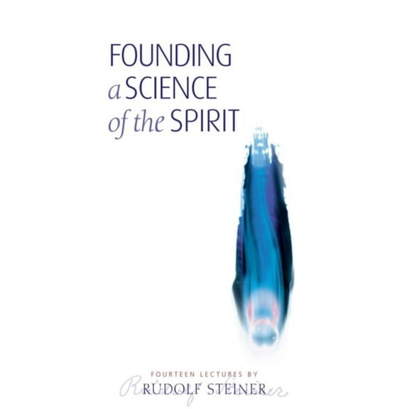 Founding a Science of the Spirit: (Cw 95), (Paperback)