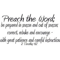 2 Timothy 4:2, Vinyl Wall Art, Preach Word, Prepared in Out Season Correct Patience