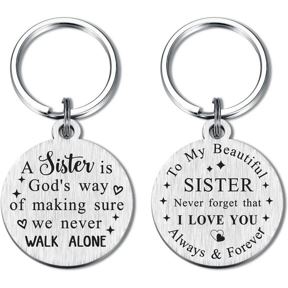 Sister Gifts Keychain for Birthday A Sister is God's Way of Making Sure We Never Walk Alone
