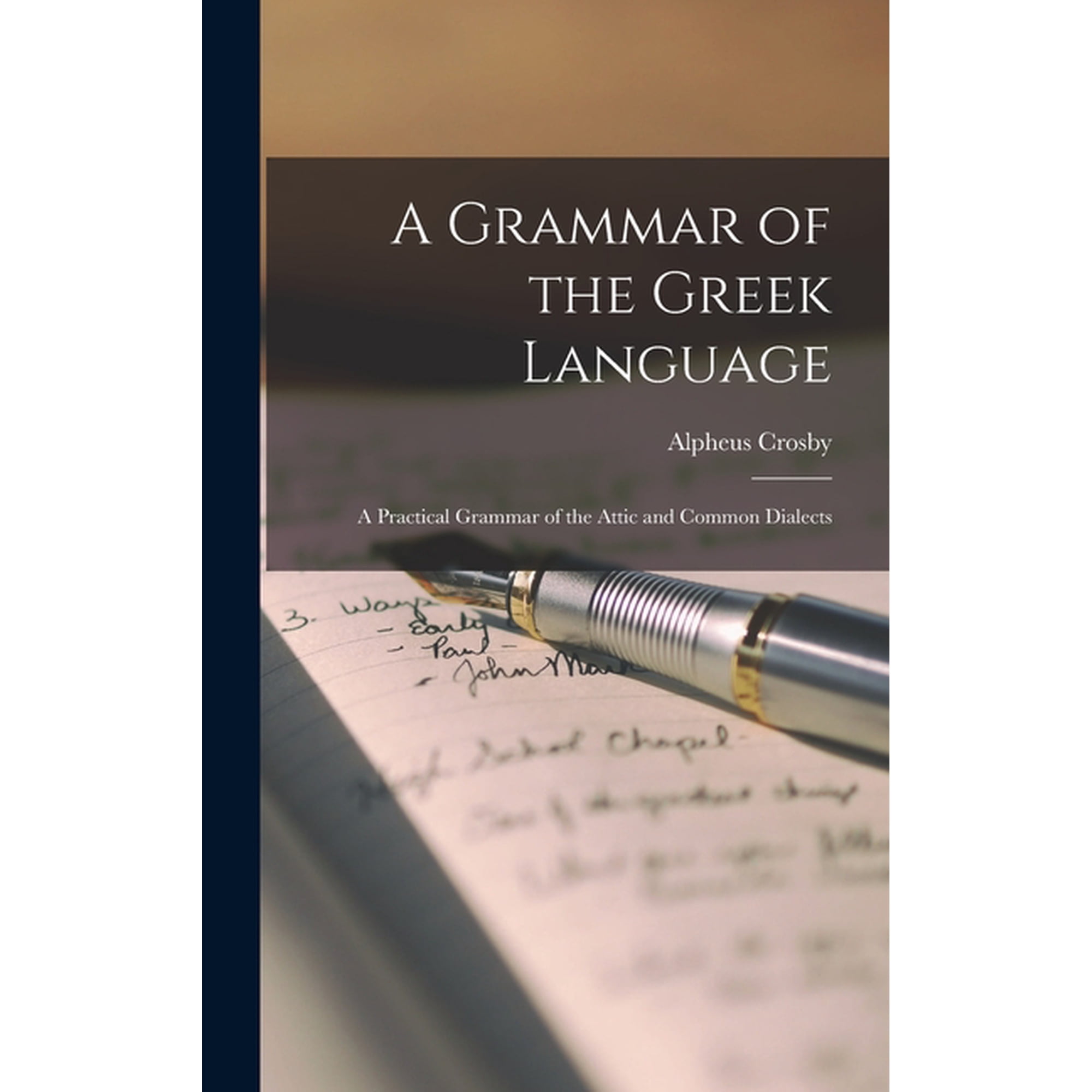 A Grammar of the Greek Language, (Hardcover)