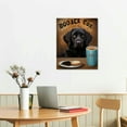 thumbnail image 2 of ONETECH  Retro Sign Labrador Retriever Dog Dark Roast Rustic Decor Vintage Tin Sign Home Kitchen Bar Cafe Club Cave Wall Decor Dog Tin Sign, 2 of 4