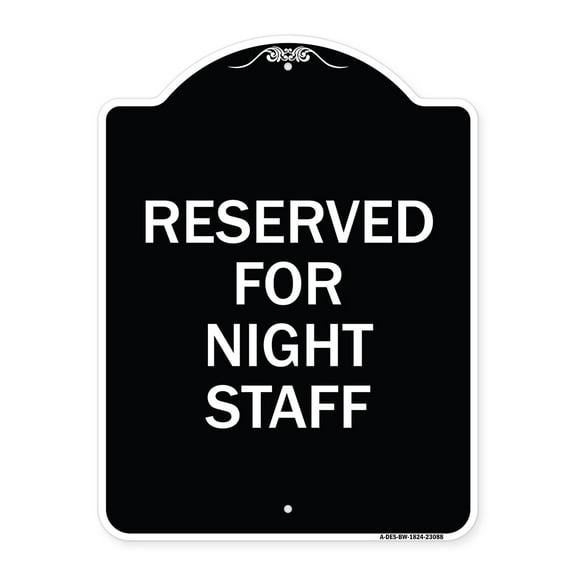 SignMission Designer Series Sign - Reserved Parking for Night Staff | Black & White 18" x 24" Heavy-Gauge Aluminum Architectural Sign | Protect Your Business & Municipality | Made in