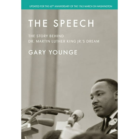 The Speech: The Story Behind Dr. Martin Luther King Jr.'s Dream (Updated Edition), (Hardcover)