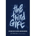 thumbnail image 1 of Pre-Owned The Third Gift: My Dance with the Devil (and Her Mother) (Hardcover) 1643073834 9781643073835, 1 of 2