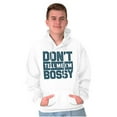 thumbnail image 5 of Don't Tell Me I'm Bossy Attitude Rude Hoodie Sweatshirt Women Men Brisco Brands X, 5 of 6