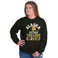 thumbnail image 3 of Alaska You Look Up to US Funny Sweatshirt for Men or Women Brisco Brands S, 3 of 6