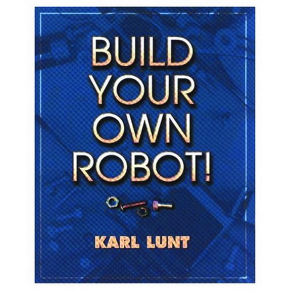 Pre-Owned Build Your Own Robot (Paperback) 1568811020 9781568811024