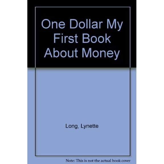 Pre-Owned One Dollar: My First Book About Money (Unknown) 0764103199 9780764103193