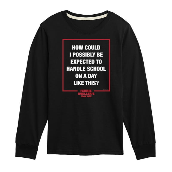 Ferris Bueller's Day Off - How Could I Possibly - Toddler And Youth Long Sleeve Graphic T-Shirt