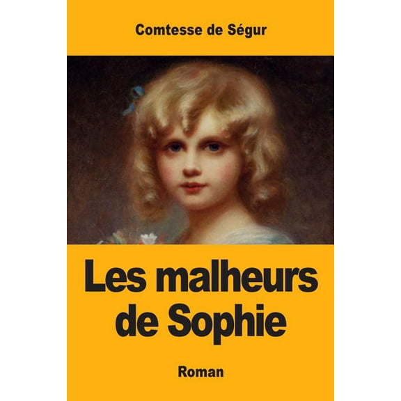 Les malheurs de Sophie, (Paperback)