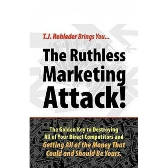 l'Attaque Marketing Impitoyable!