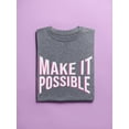 thumbnail image 3 of Make It Possible Pink Slogan T-Shirt Women -Image by Shutterstock, Female 5X-Large, 3 of 4