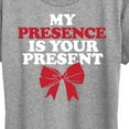 thumbnail image 3 of Instant Message - My Presence Is Your Present Christmas - Women's Short Sleeve Graphic T-Shirt, 3 of 6