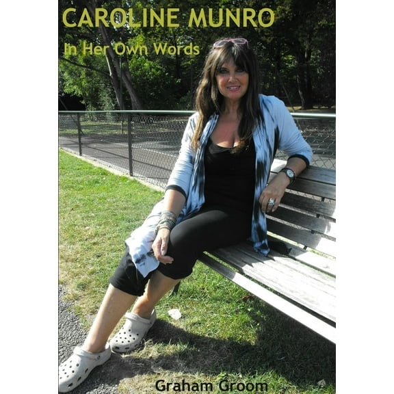 Caroline Munro: In Her Own Words, (Paperback)