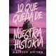 thumbnail image 1 of Lo que queda de nuestra historia, 1 of 2