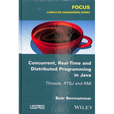 Pre-Owned Concurrent Real-Time and Distributed Programming in Java: Threads Rtsj and RMI (Hardcover)