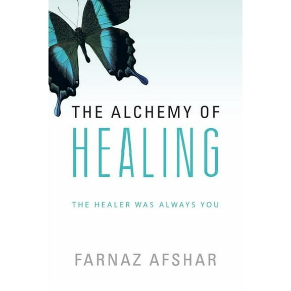 The Alchemy of Healing (Paperback)