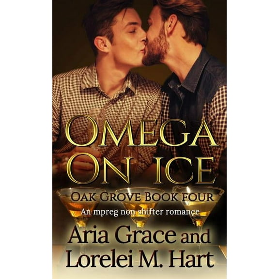 Oak Grove: Omega on Ice: An MPreg Nonshifter MM Romance (Paperback)