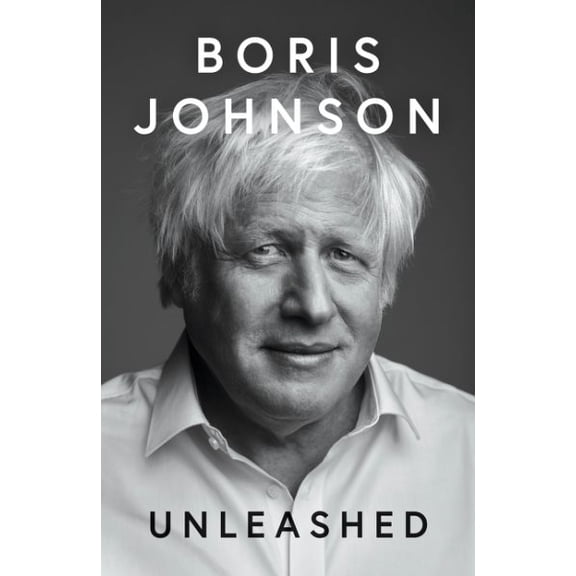 Boris Johnson Unleashed (Hardcover)