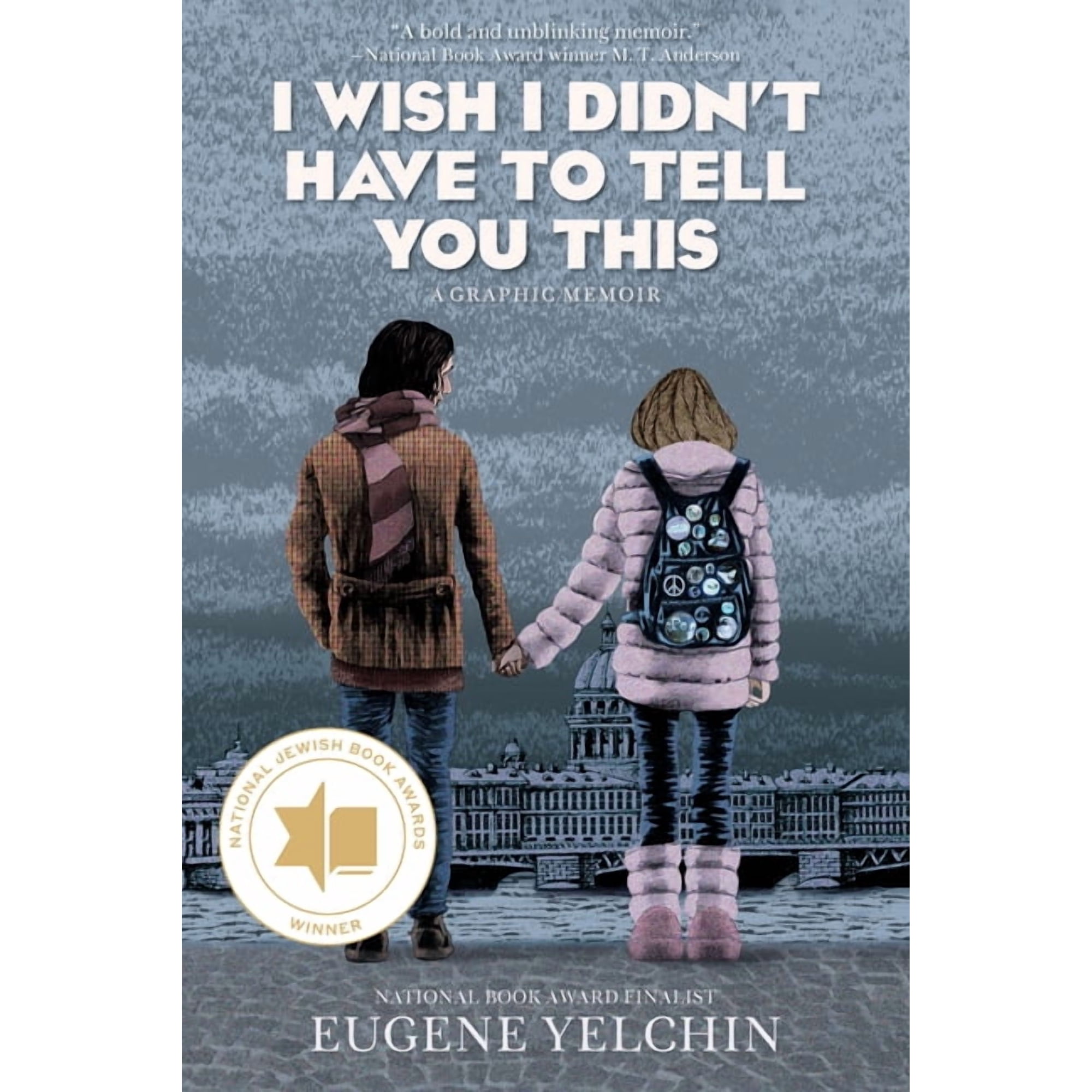 I Wish I Didn't Have to Tell You This: A Graphic Memoir: (A Young Adult True Story of Growing Up Jewish in Soviet Russia, (Paperback)