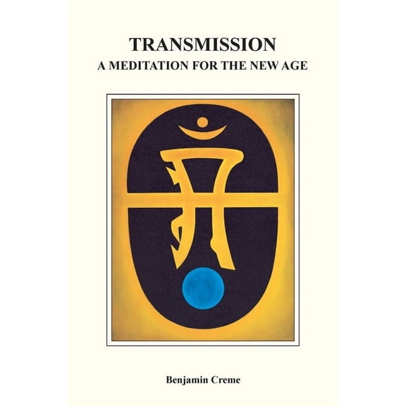 Transmission: A Meditation for the New Age, (Paperback)