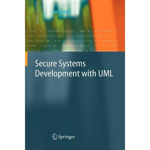 Secure Systems Development with UML, (Paperback)