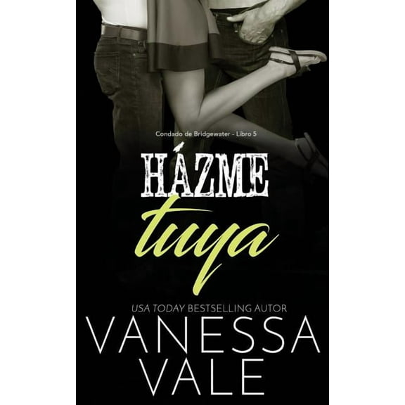 Condado de Bridgewater Házme tuya, Book 5, (Paperback)