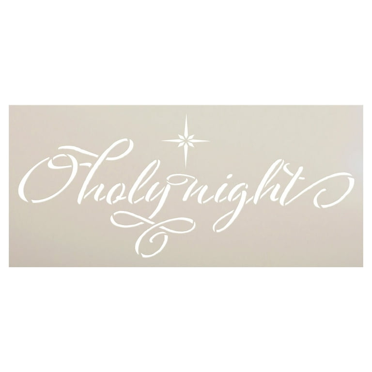 O Holy Night Elegant Stencil by StudioR12 | DIY Farmhouse Christmas Star  Home Decor | Craft & Paint Wood Sign | Reusable Mylar Template | Select Size