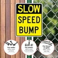 thumbnail image 4 of Slow Speed Bump Sign,, 4 of 8