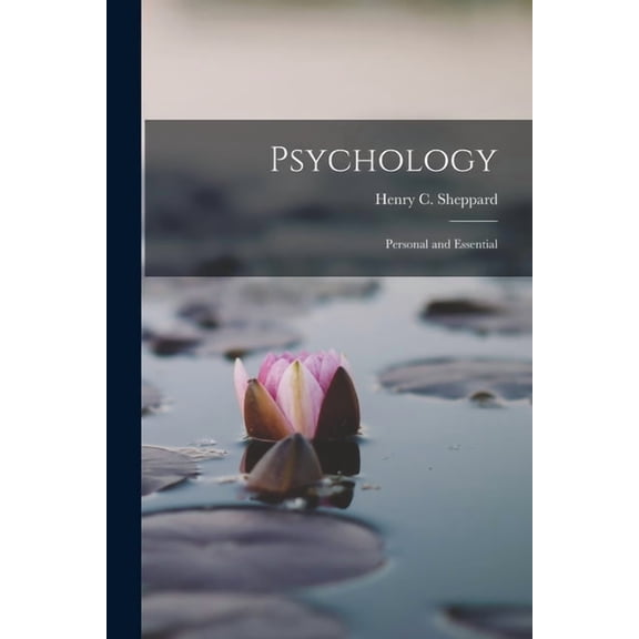 Psychology: Personal and Essential, (Paperback)