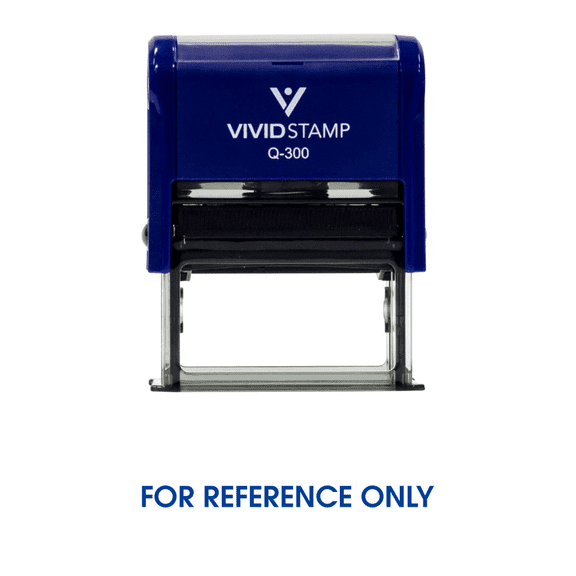 Vivid Stamp For Reference Only Self Inking Rubber Stamp (Blue Ink) - Large