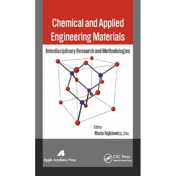 Chemical and Applied Engineering Materials: Interdisciplinary Research and Methodologies, (Hardcover)