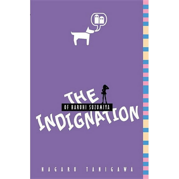 Haruhi Suzumiya The Indignation of Haruhi Suzumiya (Light Novel): Volume 8, Book 8, (Paperback)