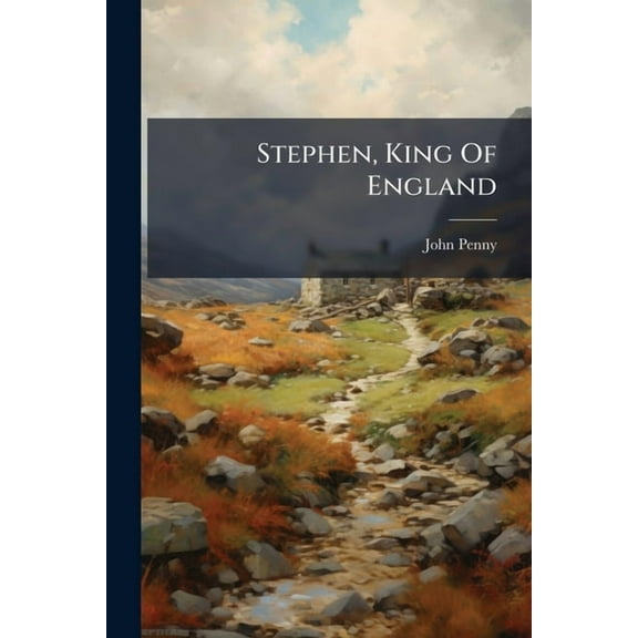 Stephen, King Of England, (Paperback)