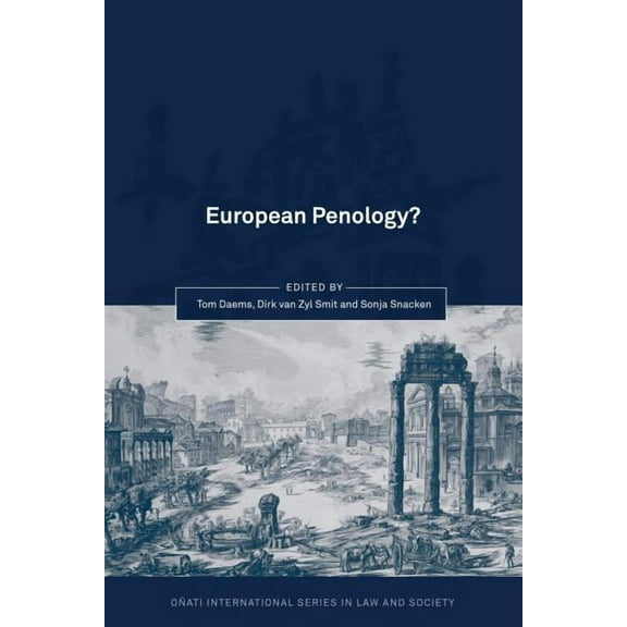 Oñati International Law and Society European Penology?, (Paperback)