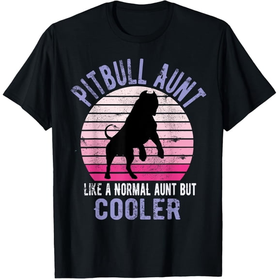 Pitbull Auntie Like a Normal Aunt Theme Retro Pit Bull Lover T-Shirt