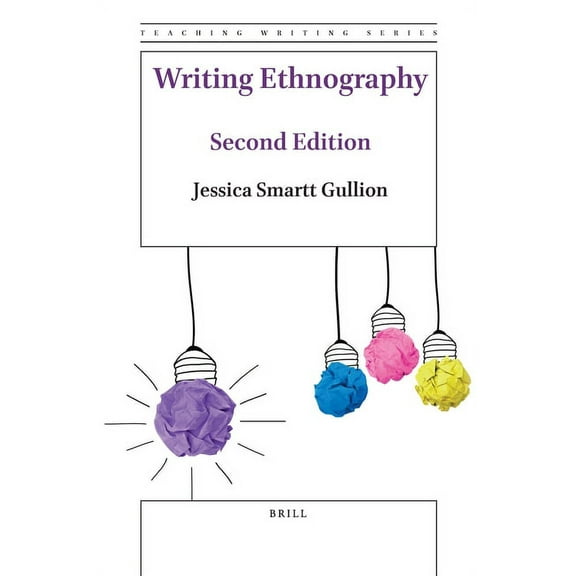 Teaching Writing Writing Ethnography (Second Edition), Book 9, (Hardcover)