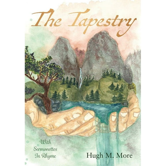 The Tapestry With Sermonettes In Rhyme, (Paperback)
