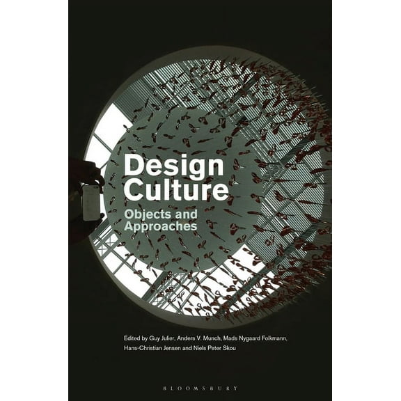 Design Culture: Objects and Approaches, (Paperback)