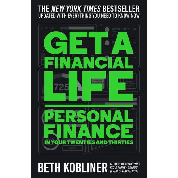Get a Financial Life: Personal Finance in Your Twenties and Thirties, (Paperback)