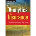 thumbnail image 3 of Analytics for Insurance: The Real Business of Big Data (The Wiley Finance Series), 3 of 3
