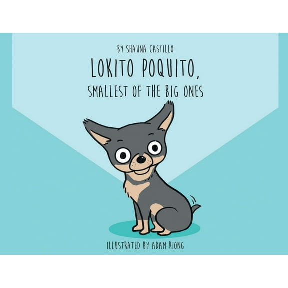Lokito Poquito: Smallest of The Big Ones, (Paperback)