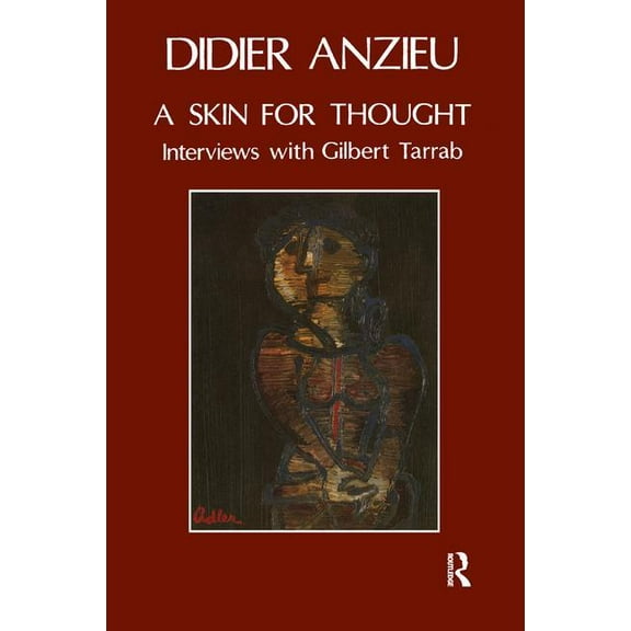 A Skin for Thought: Interviews with Gilbert Tarrab on Psychology and Psychoanalysis, (Paperback)