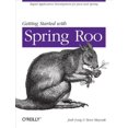 thumbnail image 1 of Pre-Owned Getting Started with Roo: Rapid Application Development for Java and Spring (Paperback), 1 of 1