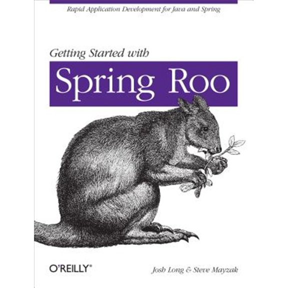 Pre-Owned Getting Started with Roo: Rapid Application Development for Java and Spring (Paperback)