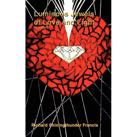 Luminous Jewels of Love and Light: Volume 2, (Hardcover)